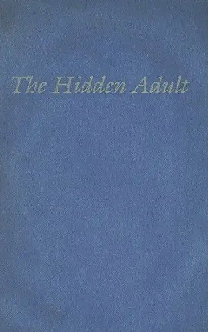 The Hidden Adult (English, Perry Nodelman)