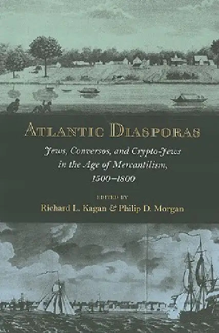 Buy Atlantic Diasporas (English, Richard L. Kagan | Philip D. Morgan) — BookShops.in