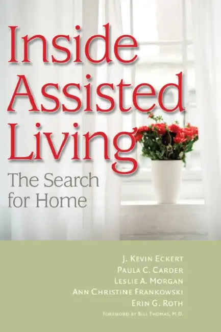 Buy Inside Assisted Living (English, J. Kevin Eckert | Paula C. Carder | Leslie A. Morgan) — BookShops.in