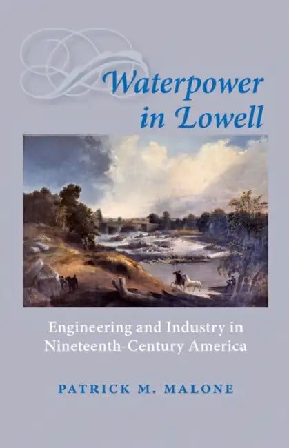 Buy Waterpower in Lowell (English, Patrick M. Malone) — BookShops.in