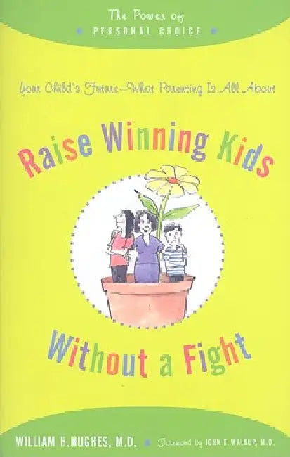 Buy Raise Winning Kids Without a Fight (English, William H. Hughes | John T. Walkup) — BookShops.in