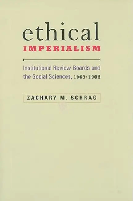 Buy Ethical Imperialism (English, Zachary M. Schrag) — BookShops.in