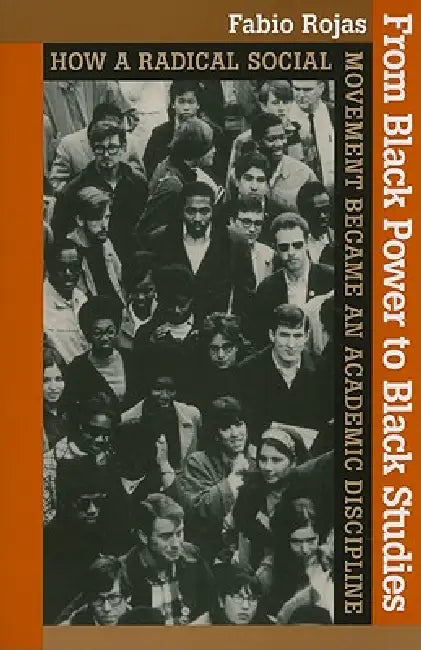 Buy From Black Power to Black Studies (English, Fabio Rojas) — BookShops.in
