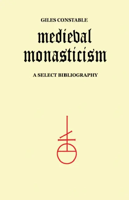 Medieval Monasticism (English, Giles Constable | John Leyerle)
