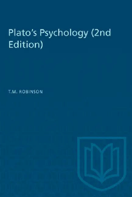 Plato's Psychology (2nd Edition) (English, T. M. Robinson)