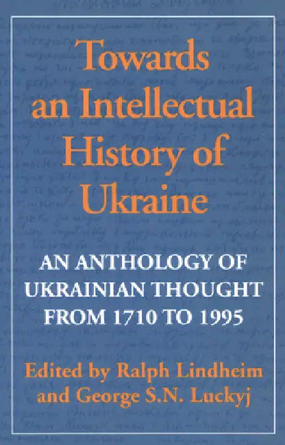 Buy Towards an Intellectual History of Ukraine (English, Ralph Lindheim | George Luckyj) — BookShops.in