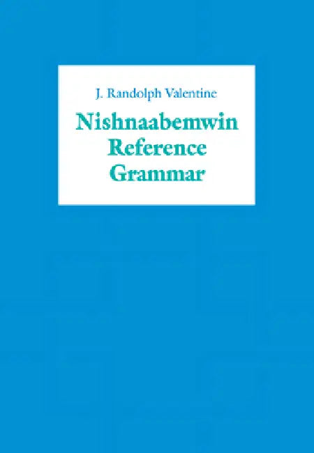 Buy Nishnaabemwin Reference Grammar (English, J. Randolph Valentine) — BookShops.in
