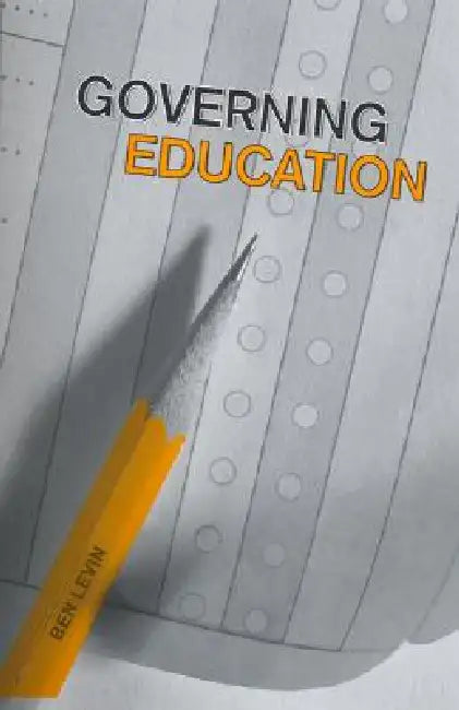 Governing Education (English, Benjamin Levin)
