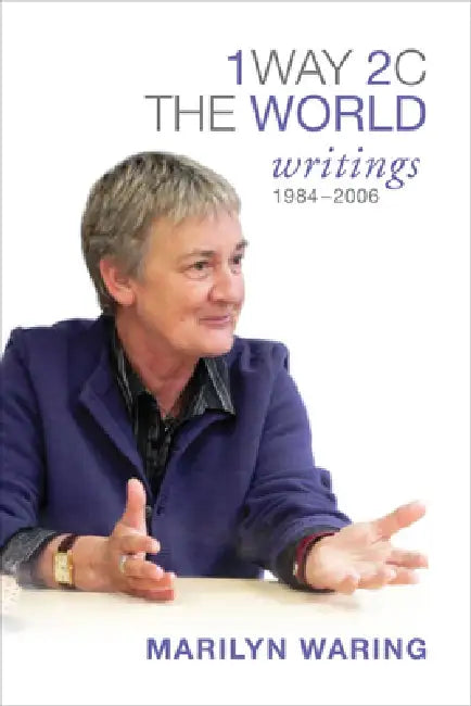 1 Way 2 C the World (English, Marilyn Waring)