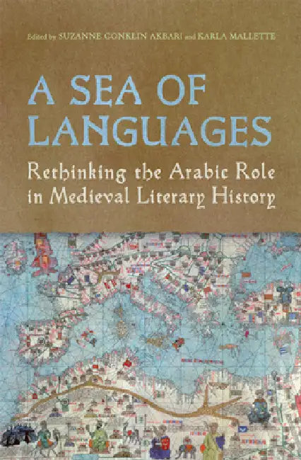 Buy A Sea of Languages (English, Suzanne Conklin Akbari | Karla Mallette) — BookShops.in