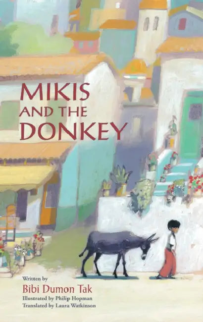 Buy Mikis and the Donkey (English, Bibi Dumon Tak | Philip Hopman) — BookShops.in