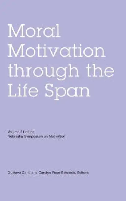 Buy Nebraska Symposium on Motivation, Volume 51 (English, Nebraska Symposium | Gustavo Carlo | Carolyn Pope Edwards) — BookShops.in