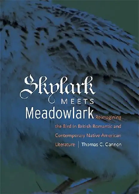 Skylark Meets Meadowlark (English, Thomas C. Gannon)