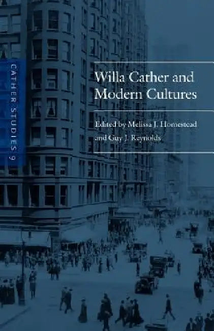Cather Studies, Volume 9 (English, Cather Studies | Guy J. Reynolds | Melissa J. Homestead)