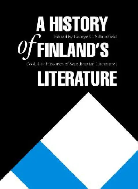 Buy A History of Finland's Literature (English, George C. Schoolfield | George C. Schoolfield) — BookShops.in