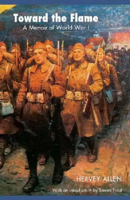 Toward the Flame (English, Hervey Allen | Steven Kirk Trout)