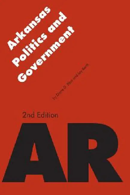 Buy Arkansas Politics and Government (English, Diane D. Blair Irrevocable Trust | Jay Barth) — BookShops.in