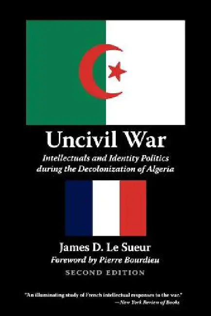 Buy Uncivil War (English, James D. Le Sueur | Pierre Bourdieu) — BookShops.in