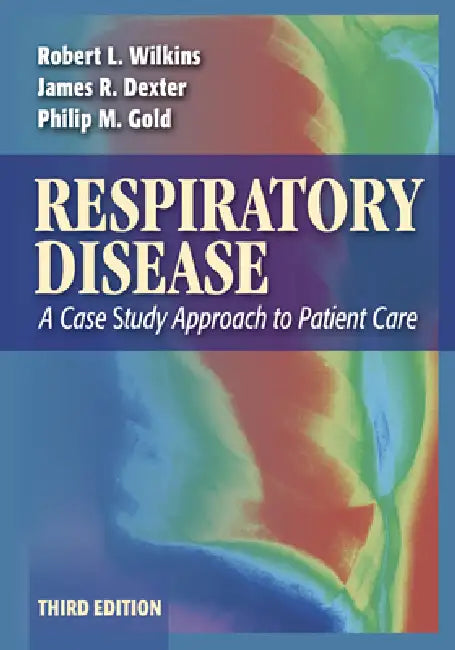 Buy Respiratory Disease (English, Robert L. Wilkins | James R. Dexter | Philip M. Gold) — BookShops.in