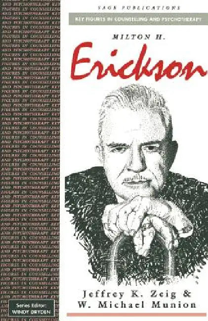 Milton H Erickson (English, Jeffrey K. Zeig | W. Michael Munion)