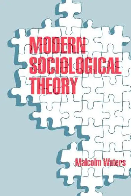 Buy Modern Sociological Theory (English, Malcolm Waters) — BookShops.in