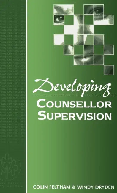 Developing Counsellor Supervision (English, Colin Feltham | Windy Dryden)