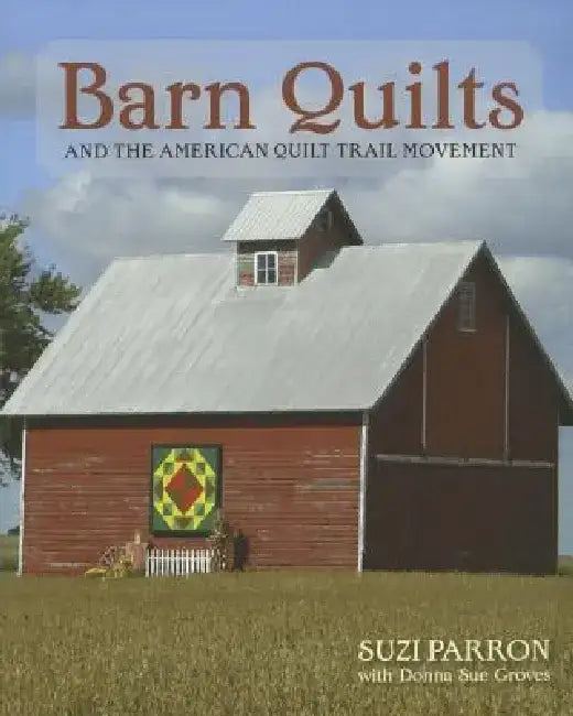 Buy Barn Quilts and the American Quilt Trail Movement (English, Suzi Parron | Donna Sue Groves) — BookShops.in