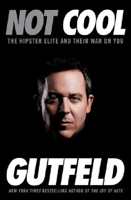 Buy Not Cool (English, Greg Gutfeld) โ BookShops.in