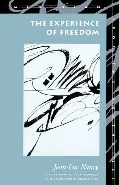 The Experience of Freedom (English, Jean-Luc Nancy)