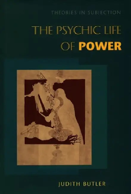 Buy The Psychic Life of Power (English, Judith Butler) — BookShops.in