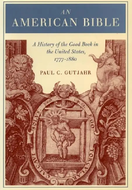 Buy An American Bible (English, Paul Gutjahr) — BookShops.in