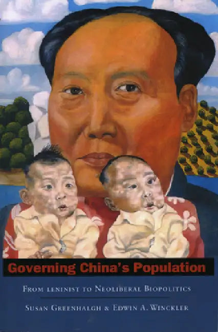 Governing China's Population (English, Susan Greenhalgh | Edwin A. Winckler)