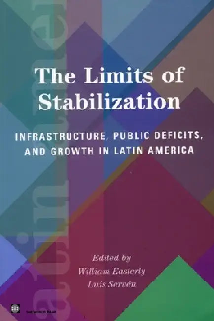 The Limits of Stabilization (English, William Easterly | Luis Servén)