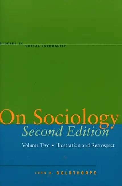 Buy On Sociology Second Edition Volume Two (English, John H. Goldthorpe) — BookShops.in