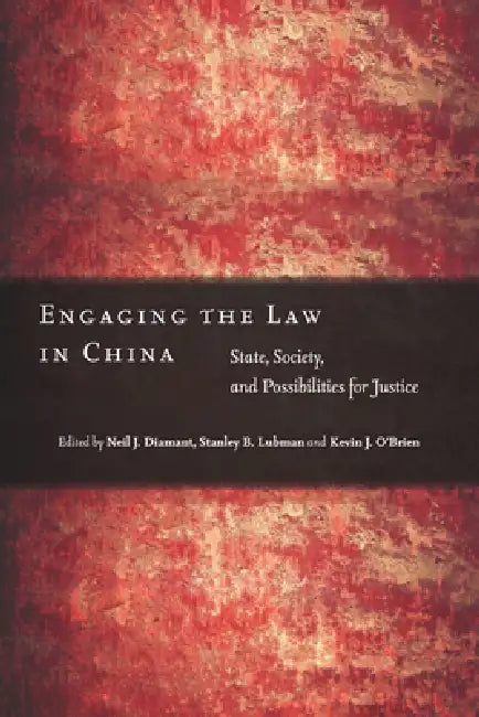 Buy Engaging the Law in China | by Neil J. Diamant | Stanley B. Lubman | Kevin J. O'Brien | Stanford University Press | by Neil J. Diamant | Stanley B. Lubman | Kevin J. O'Brien | Stanford University Press | by Neil J. Diamant | Stanley B. Lubman | Kevin J. O'Brien | Stanford University Press | by Neil J. Diamant | Stanley B. Lubman | Kevin J. O'Brien | Stanford University Press | by Neil J. Diamant | Stanley B. Lubman | Kevin J. O'Brien | Stanford University Press | by Neil J. Diamant | Stanley B.  — BookShops.in