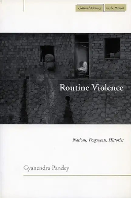 Routine Violence (English, Gyanendra Pandey)