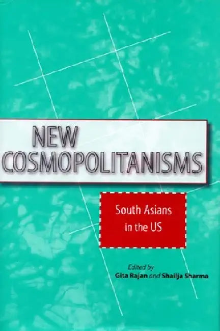 New Cosmopolitanisms (English, Gita Rajan | Shailja Sharma)