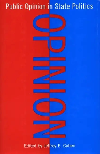 Public Opinion in State Politics (English, Jeffrey E. Cohen)