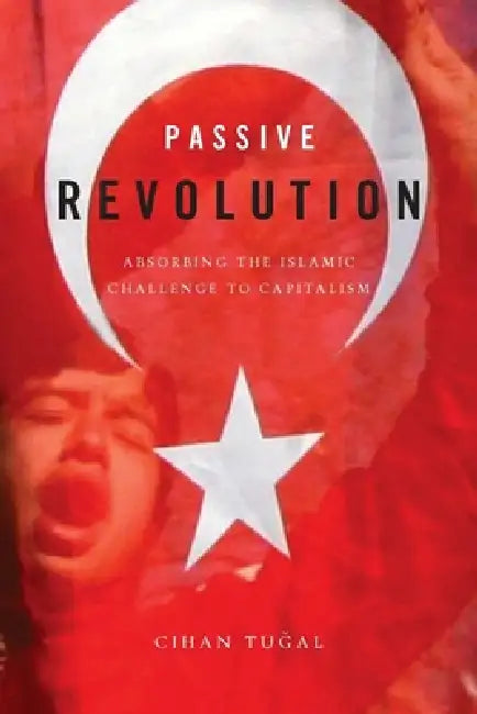 Buy Passive Revolution (English, Cihan Tuğal) — BookShops.in