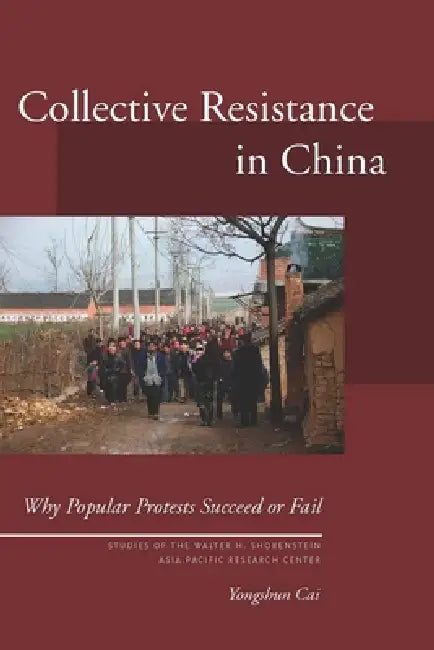 Collective Resistance in China (English, Yongshun Cai)