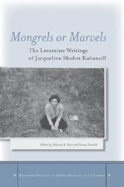 Mongrels or Marvels (English, Deborah A. Starr | Sasson Somekh)
