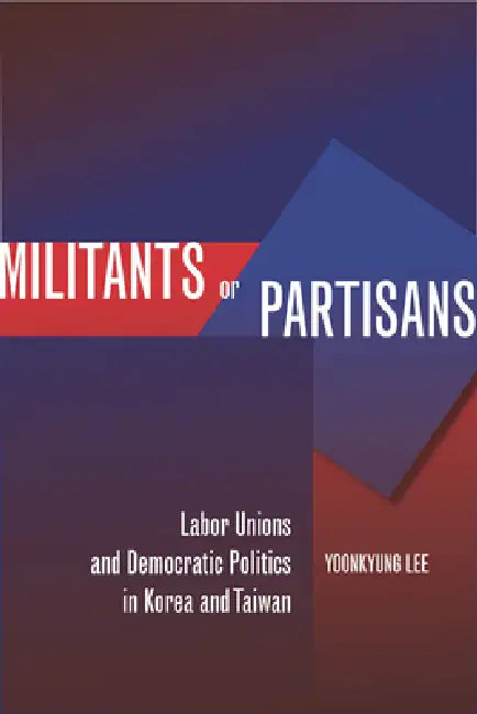 Militants or Partisans (English, Yoonkyung Lee)