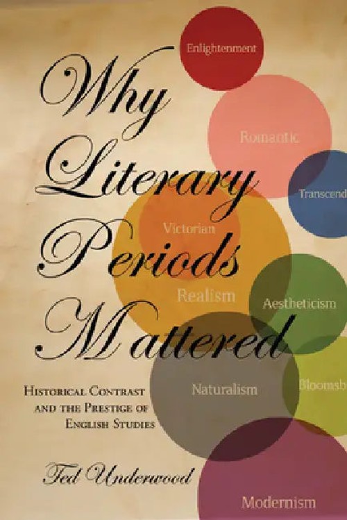 Why Literary Periods Mattered: Historical Contrast and the Prestige of English Studies view 2