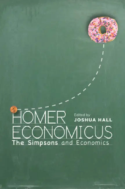 Buy Homer Economicus (English, Joshua Hall) — BookShops.in