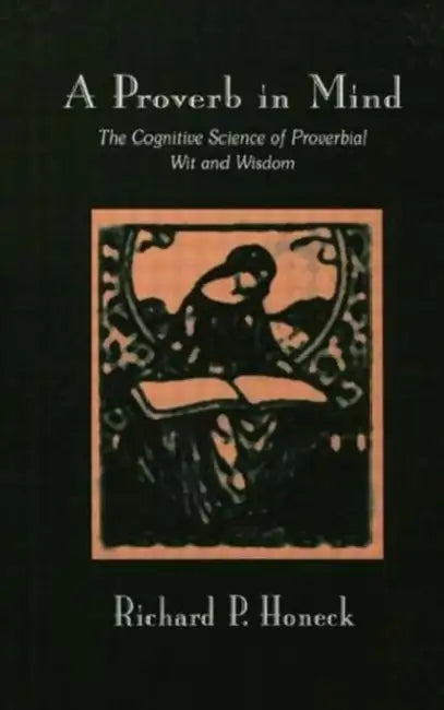 A Proverb in Mind (English, Richard P. Honeck)