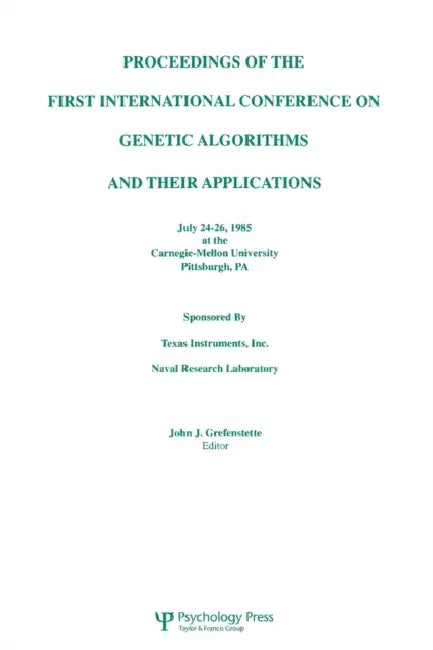 Buy Proceedings of the First International Conference on Genetic Algorithms and Their Applications (English, John J. Grefenstette) — BookShops.in