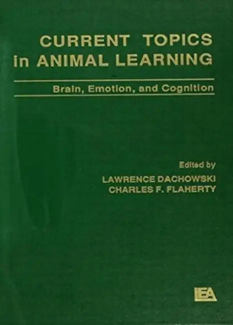 Current Topics in Animal Learning (English, Lawrence Dachowski | Charles F. Flaherty)