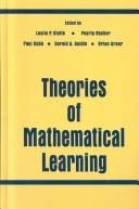 Buy Theories of Mathematical Learning (English, Leslie P. Steffe | Pearla Nesher | Paul Cobb) — BookShops.in