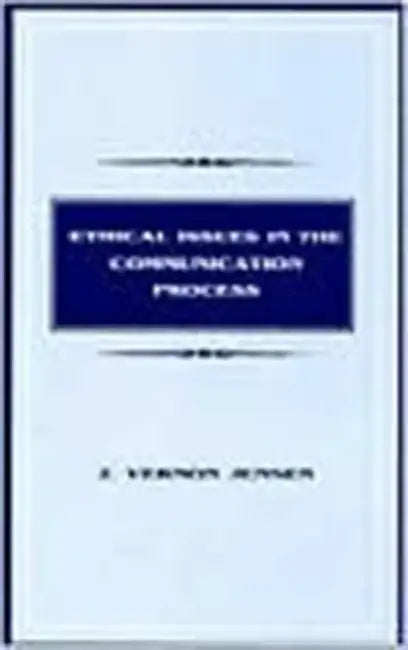 Ethical Issues in the Communication Process (English, J. Vernon Jensen)