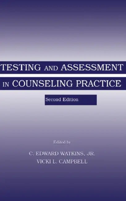 Buy Testing and Assessment in Counseling Practice (English, C. Edward Watkins Jr | Vicki L. Campbell) — BookShops.in